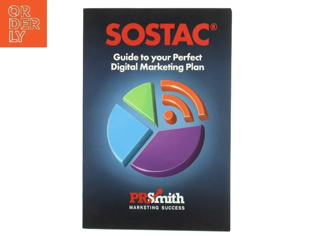 Billede 1 - The SOSTAC(r) guide to your perfect digital marketing plan 2019 af PR Smith (Bog)