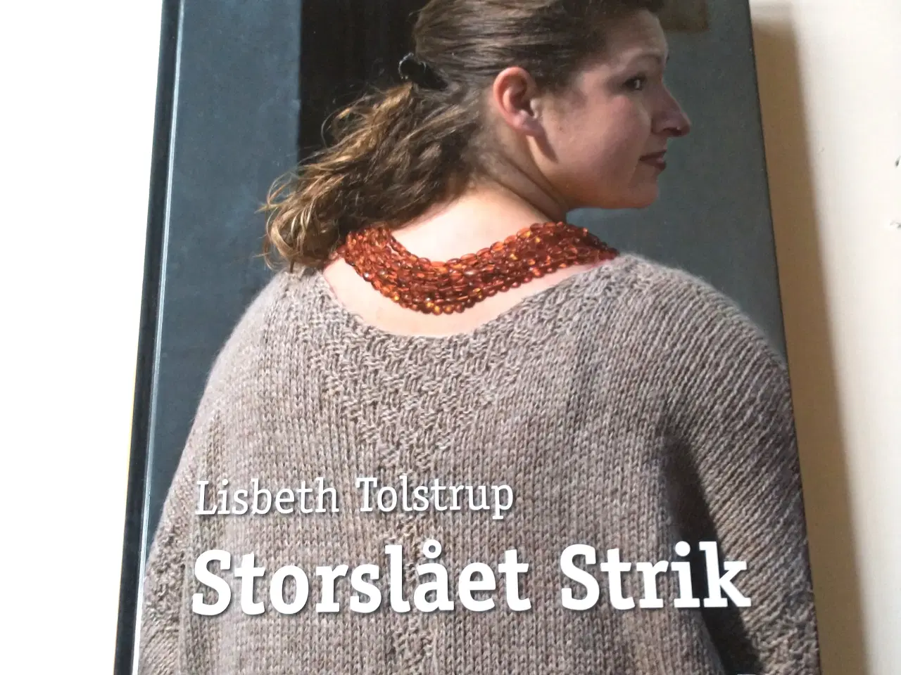 Billede 1 - Storslået strik. Af Lisbeth Tolstrup