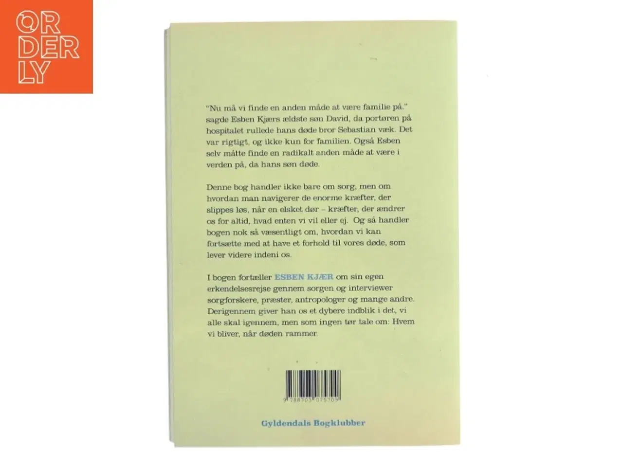 Billede 2 - Min usynlige søn : kunsten at leve med sine døde resten af livet af Esben Kjær (Bog)