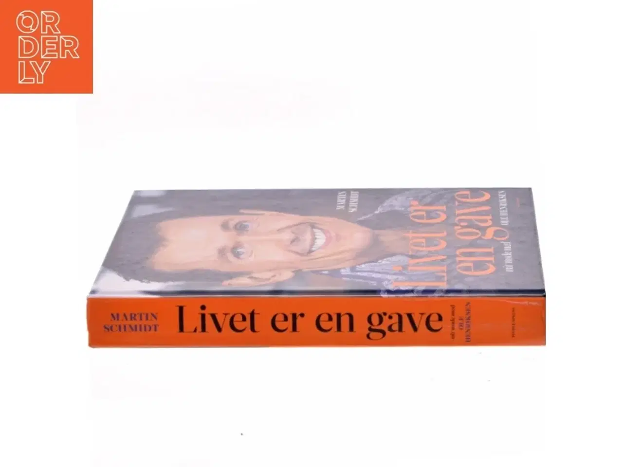 Billede 2 - Livet er en gave : mit møde med Ole Henriksen af Martin Schmidt (Bog)