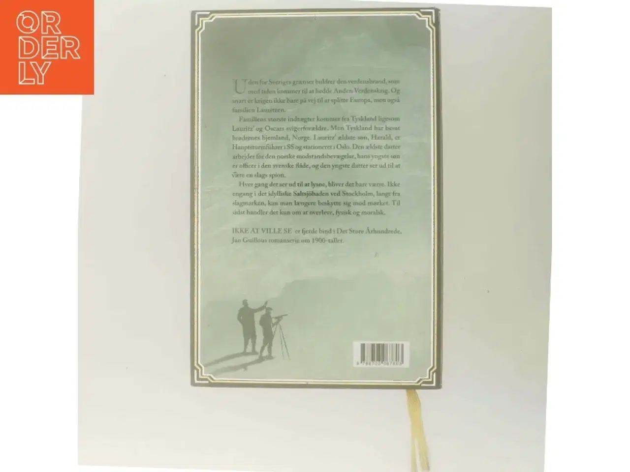 Billede 3 - Ikke at ville se af Jan Guillou (Bog)