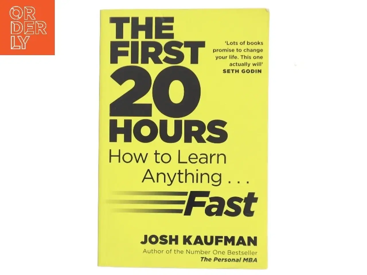 Billede 1 - The First 20 Hours af Josh Kaufman (Bog)