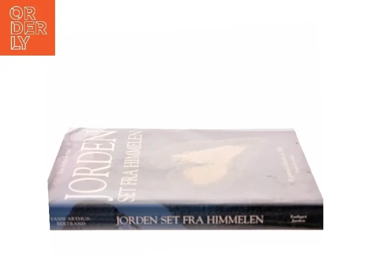 Billede 2 - Jorden set fra himmelen af Yann Arthus-Bertrand (Bog)