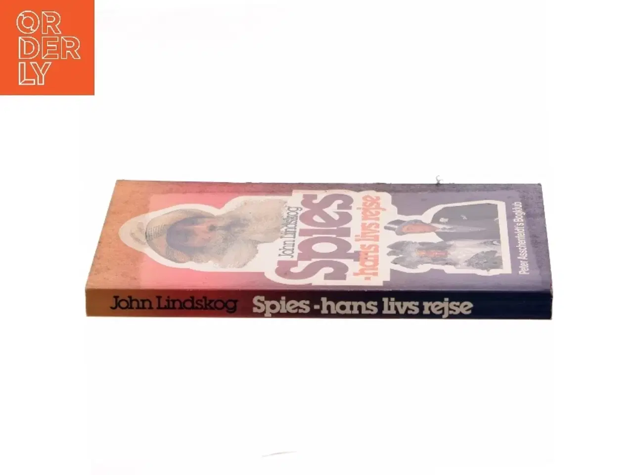 Billede 2 - Spies - hans livs rejse af John Lindskog (Bog)