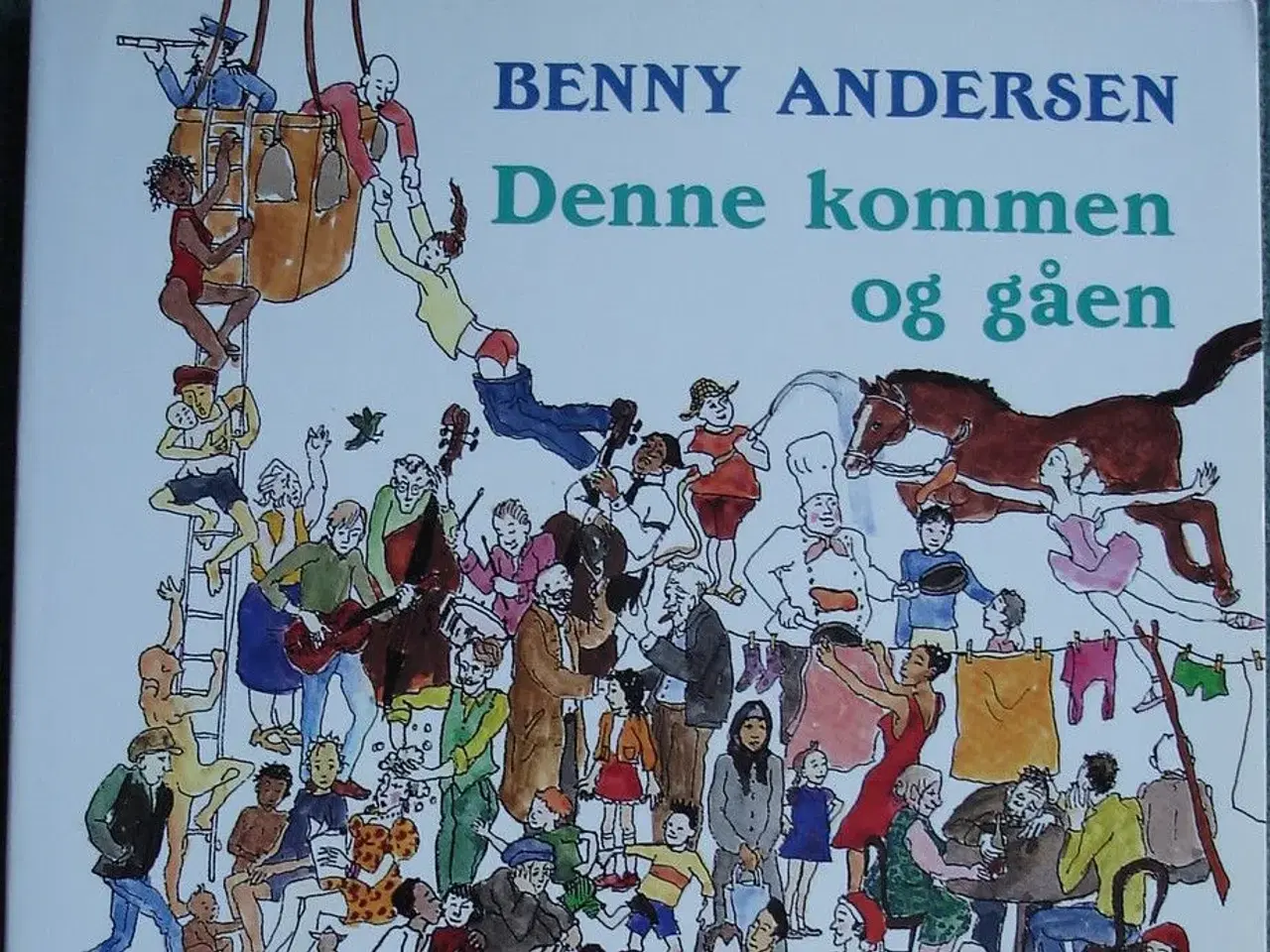Billede 2 - Benny Andersen: Denne kommen og gåen - 1. udgave