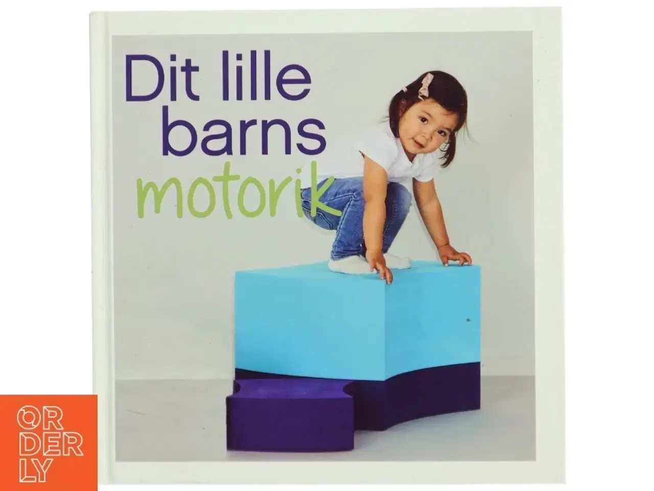 Billede 1 - Dit lille barns motorik (Bog)