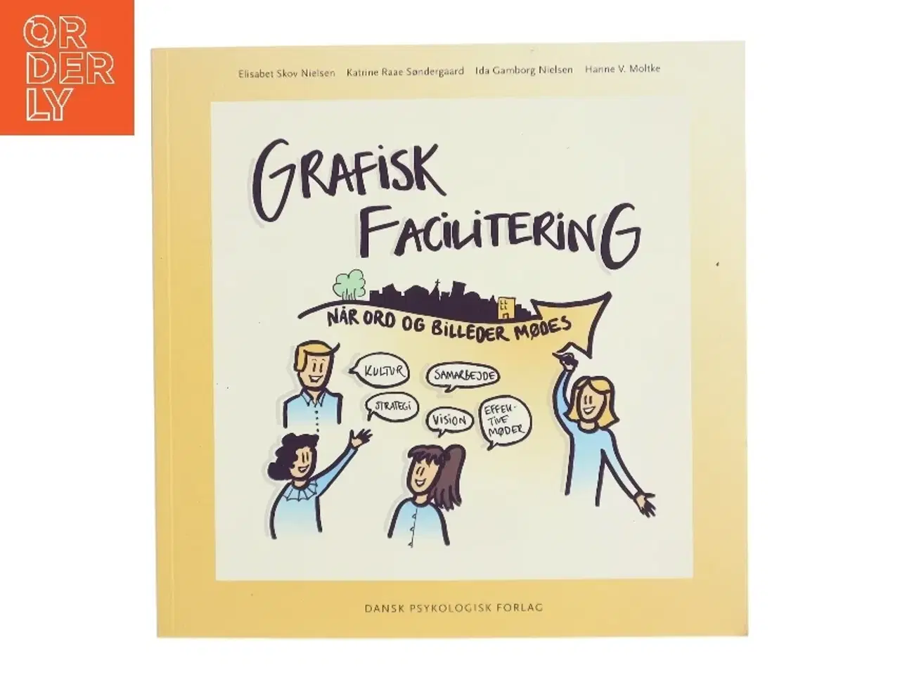 Billede 1 - Grafisk facilitering : når ord og billeder mødes af Elisabet Skov Nielsen (Bog)
