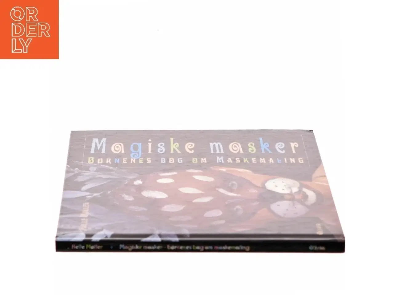 Billede 2 - Magiske masker : børnenes bog om maskemaling af Helle Møller (f. 1964-10-24) (Bog)