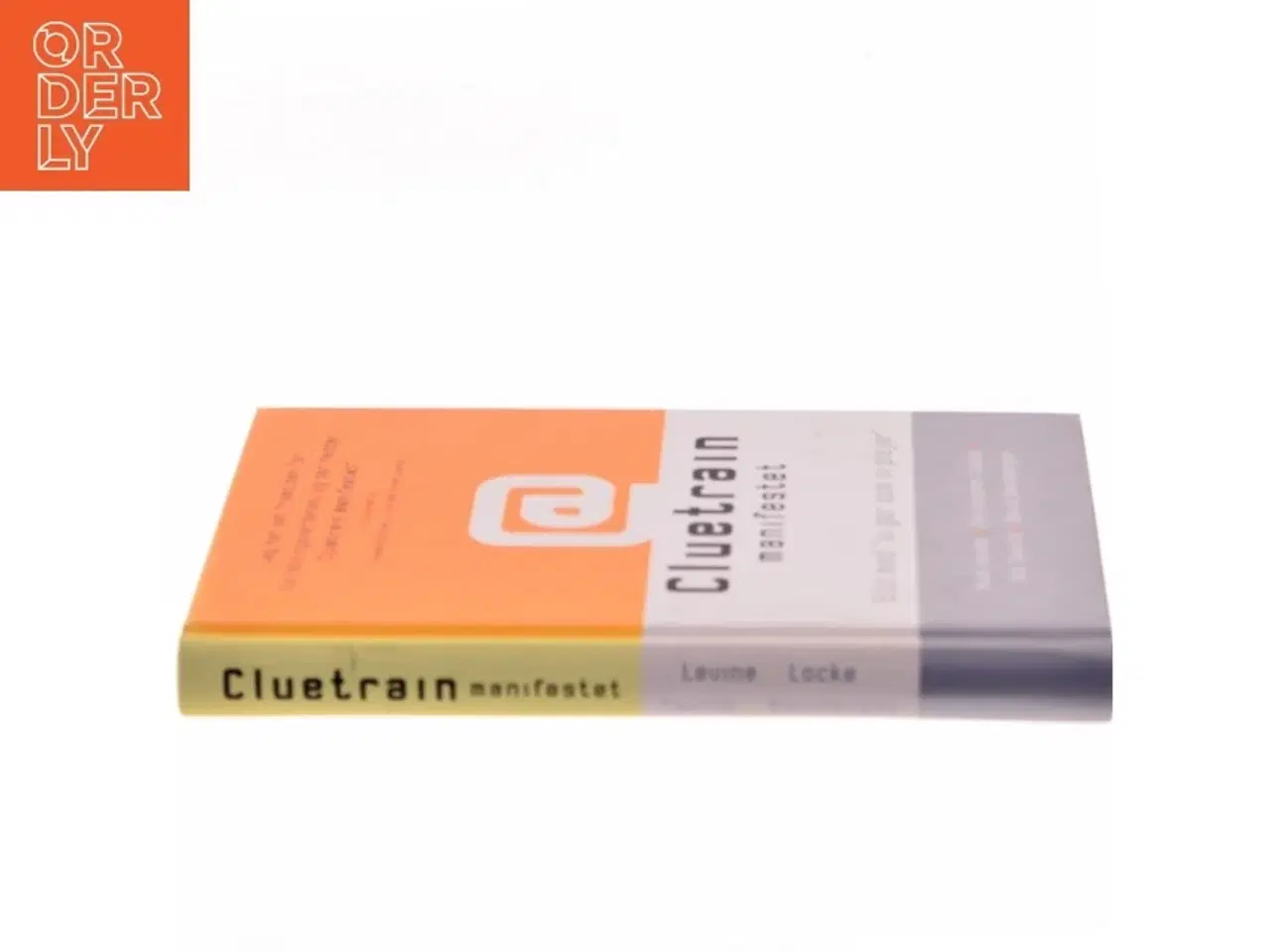 Billede 2 - Cluetrain manifestet af Rick Levine (Bog)