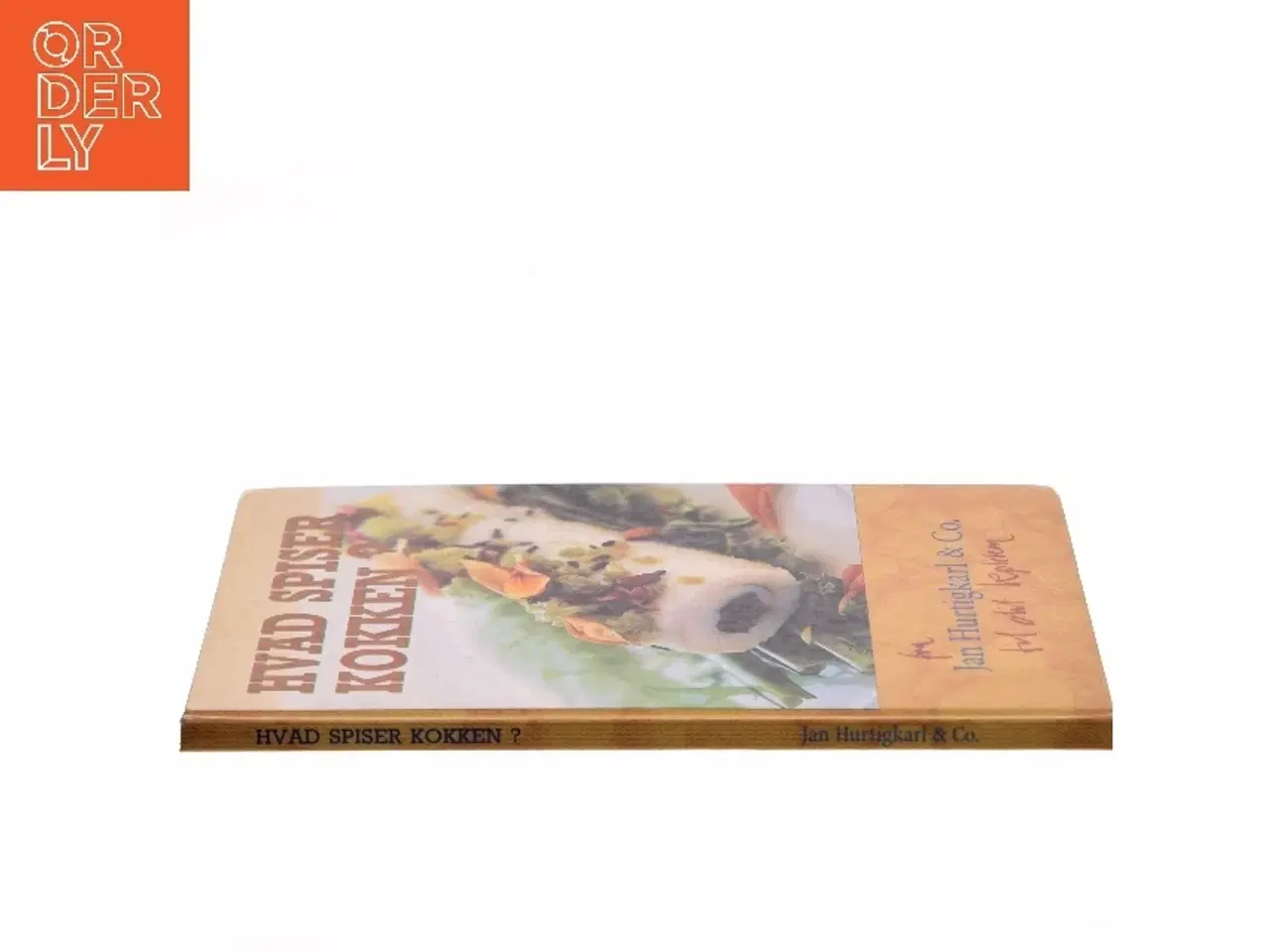 Billede 2 - Hvad spiser kokken? : de gode måltider og nye muligheder af Jan Hurtigkarl (Bog)