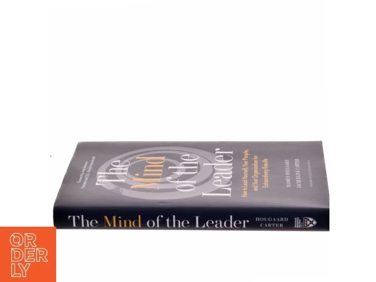 Billede 2 - The mind of the leader : how to lead yourself, your people, and your organization for extraordinary results af Rasmus Hougaard (Bog)