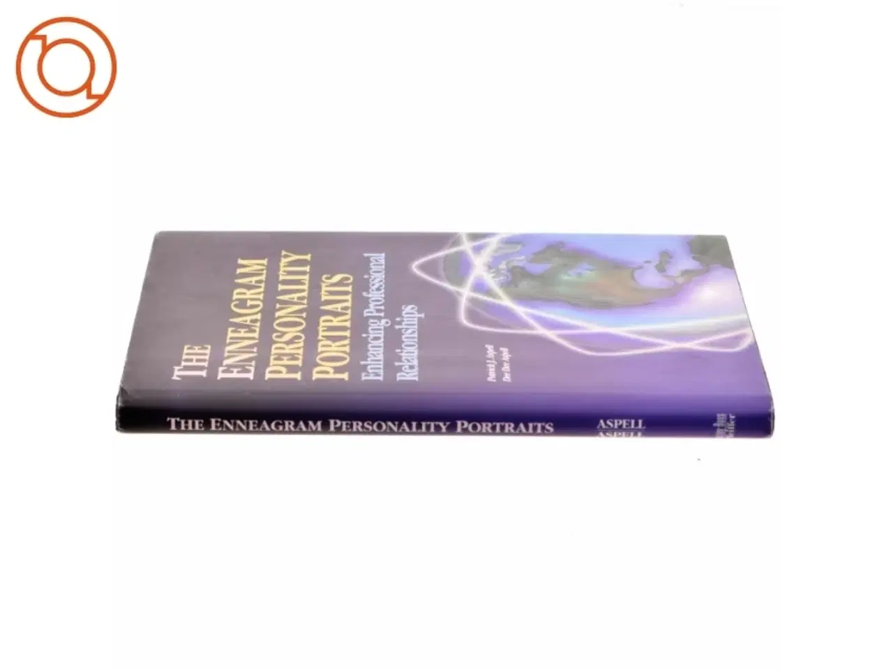 Billede 2 - Enneagram Personality Portraits, Enhancing Professional Relationships af Patrick J. Aspell, Dee Dee Aspell (Bog)