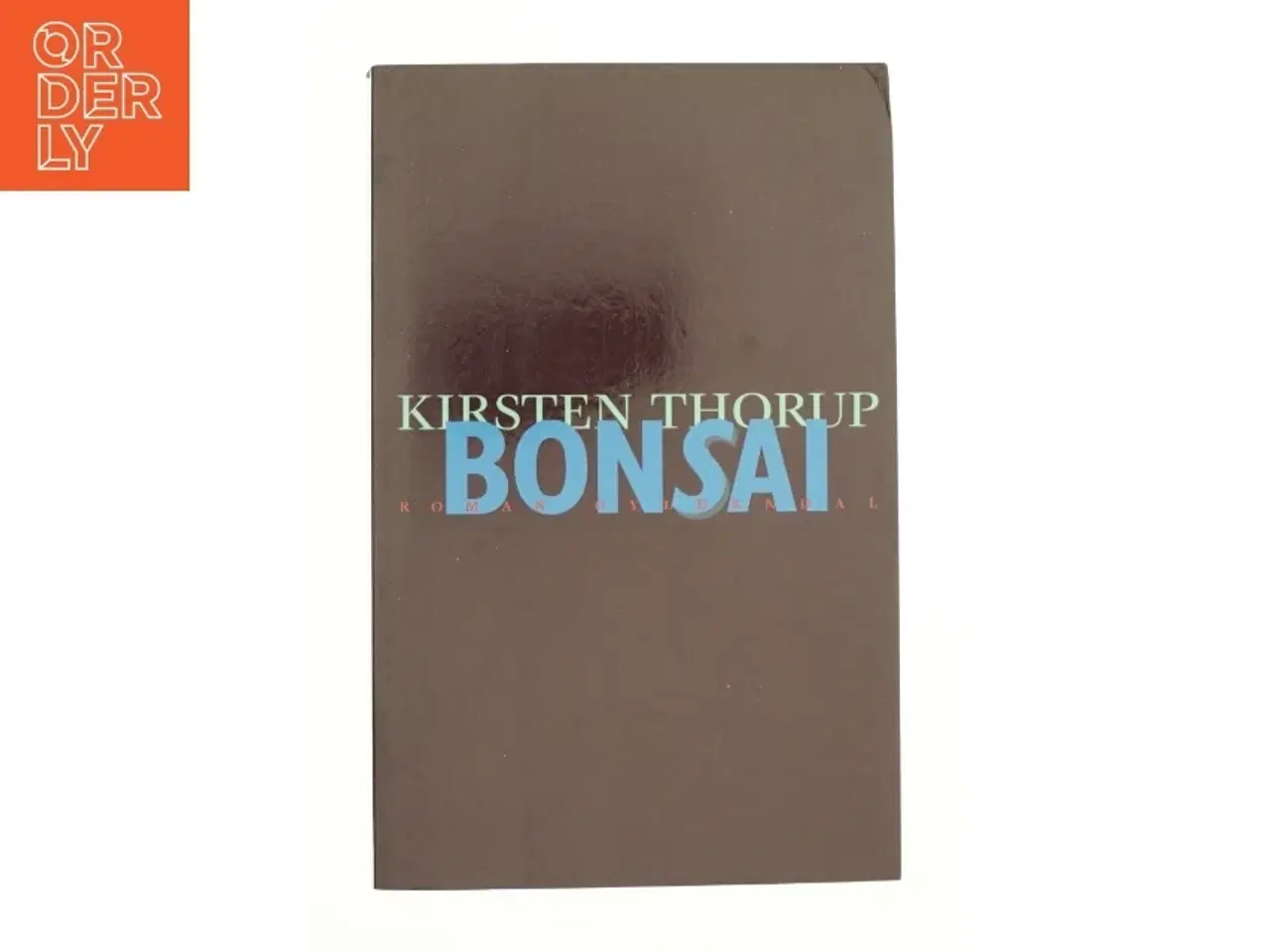 Billede 1 - Bonsai af Kirsten Thorup (Bog)