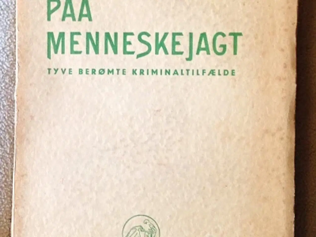 Billede 1 - L. von Sonnenberg og O. Trettin: På menneskejagt