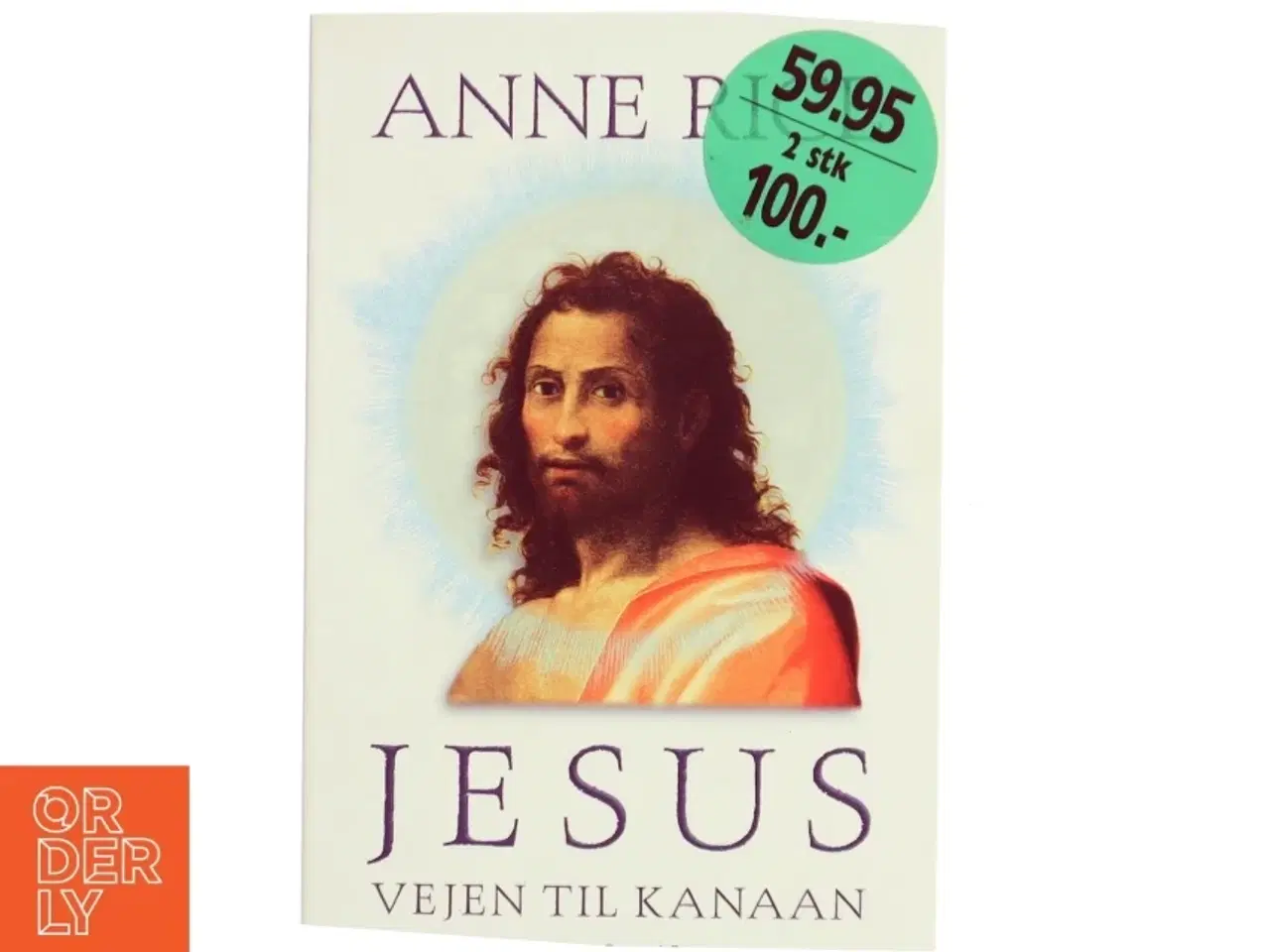 Billede 1 - Jesus - vejen til Kanaan : roman af Anne Rice (Bog)