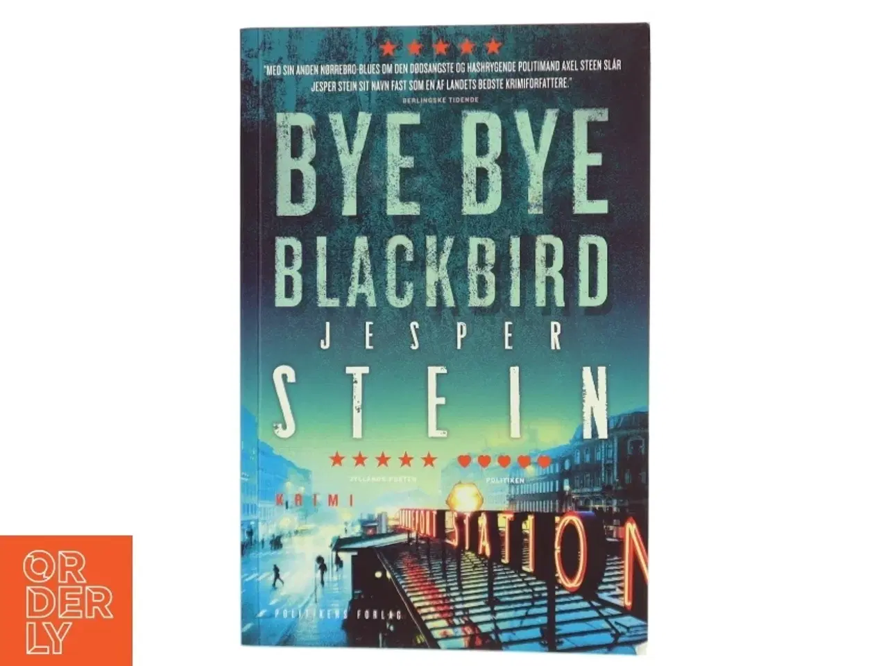 Billede 1 - Bye bye blackbird : krimi af Jesper Stein (Bog)