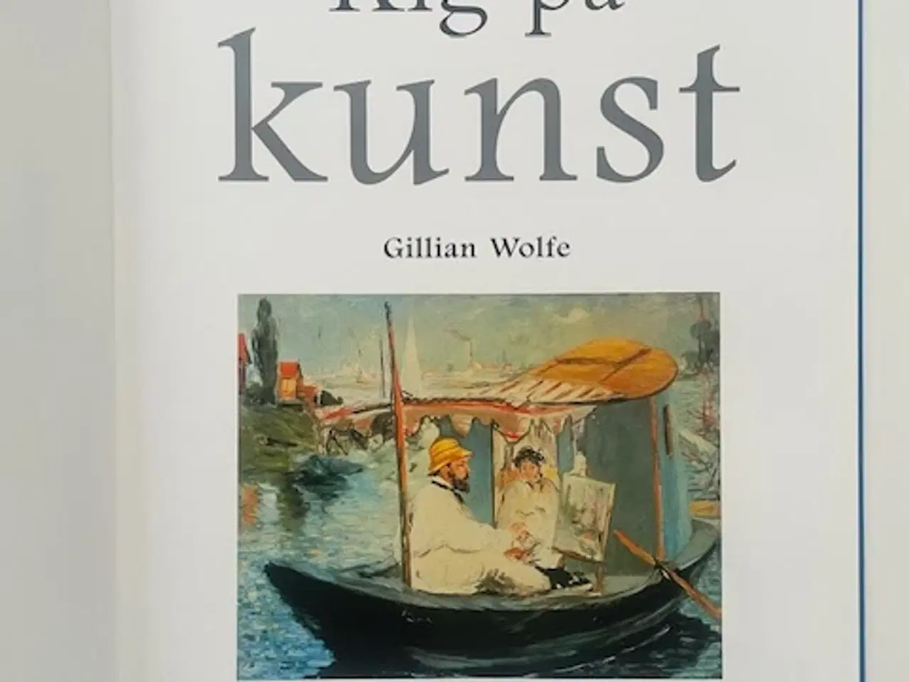 Billede 4 - Kig på kunst. Gillian Wolfe