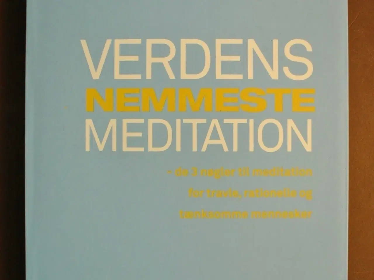 Billede 1 - verdens nemmeste meditation, af sebastian overgaar