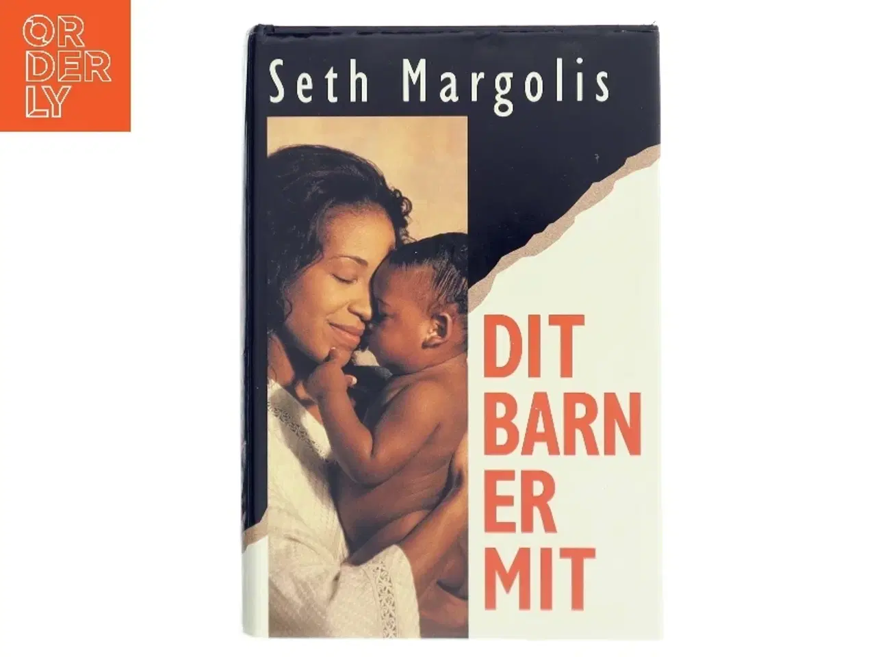 Billede 1 - Dit barn er mit bog af Seth Margolis