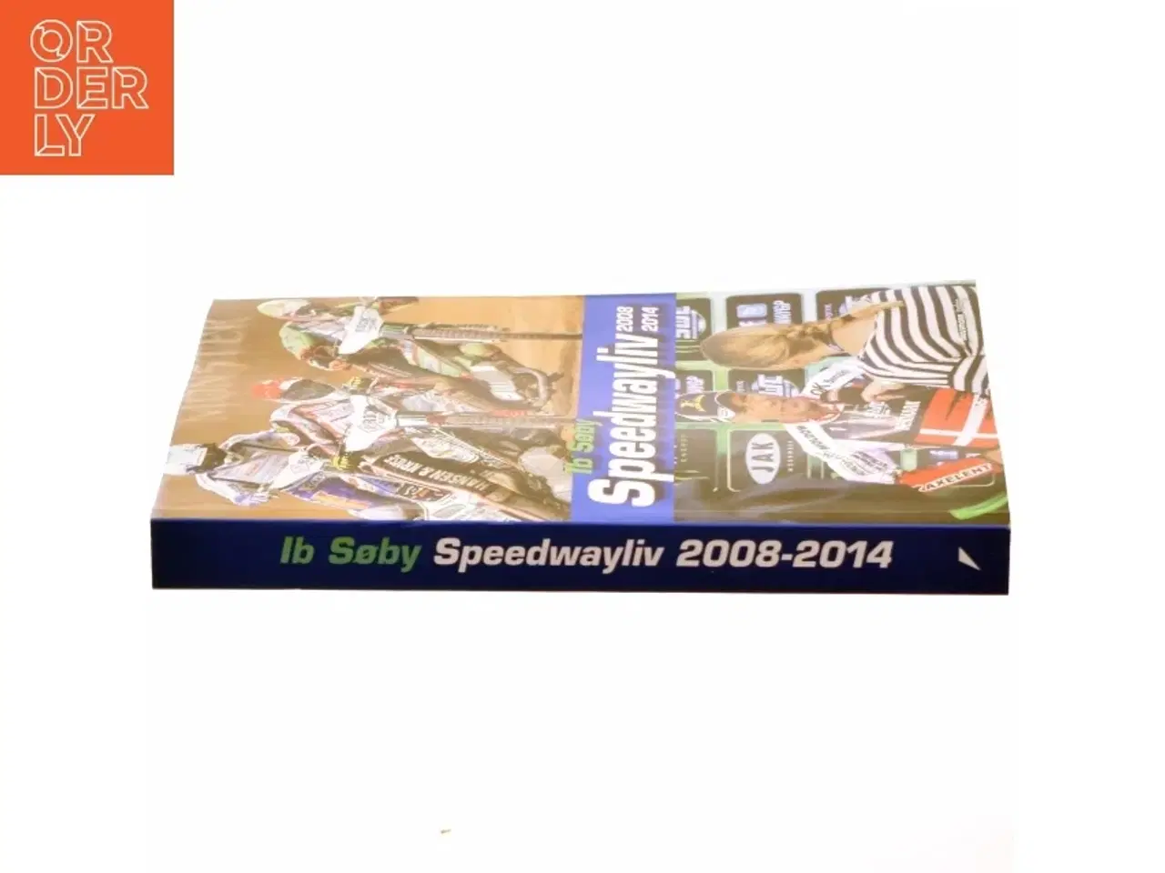 Billede 2 - Speedwayliv - 2008-2014 af Ib Søby (Bog)