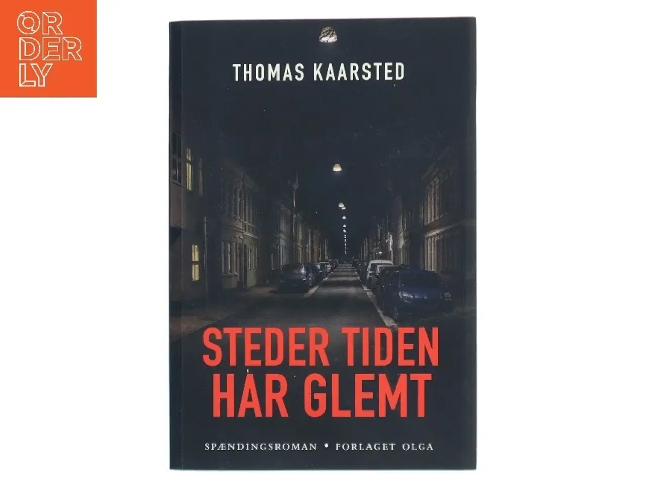 Billede 1 - Steder tiden har glemt af Thomas Kaarsted (Bog)