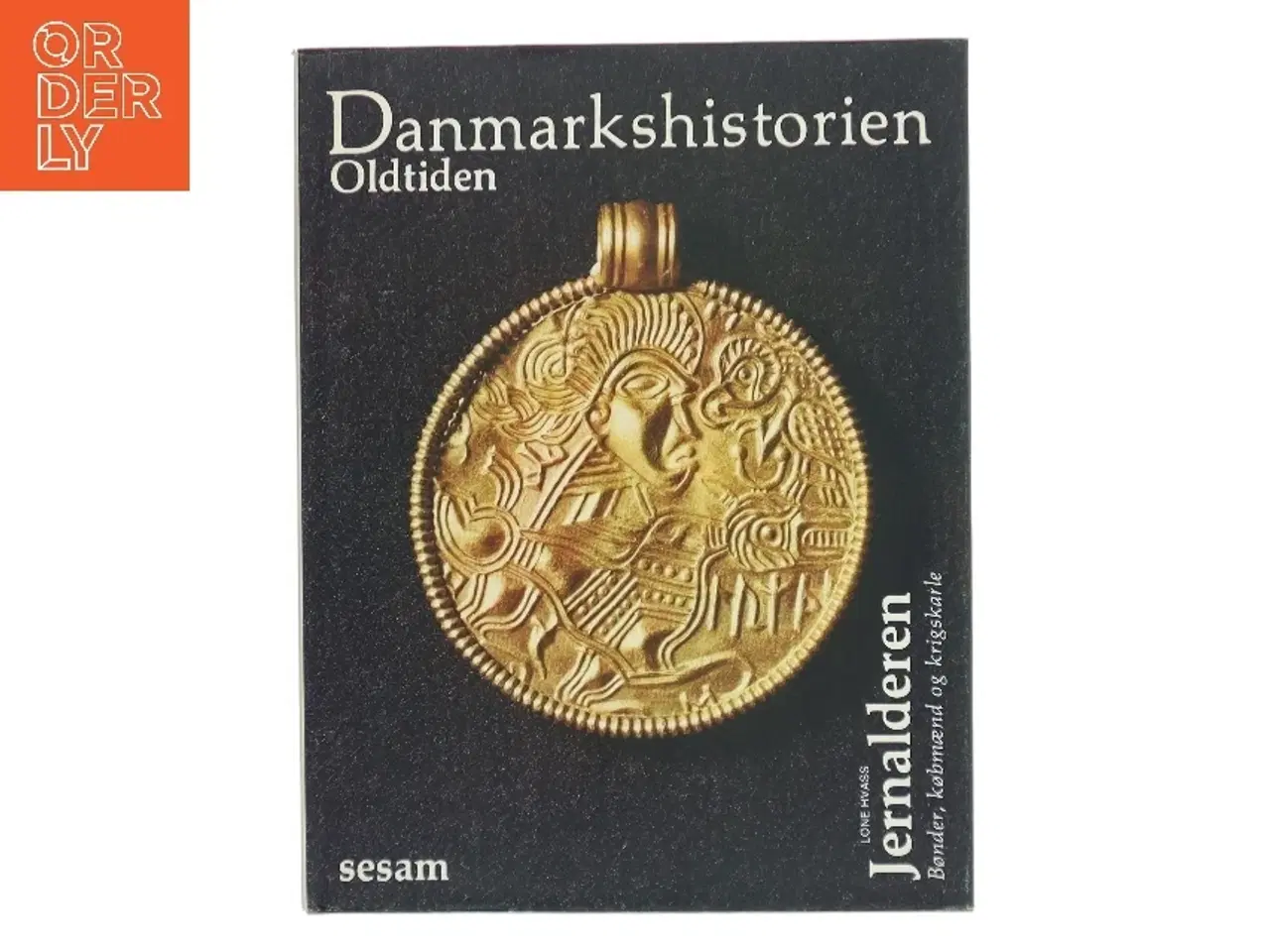 Billede 1 - Danmarkshistorien Oldtiden - Jernalderen af Lone Hvass (Bog)