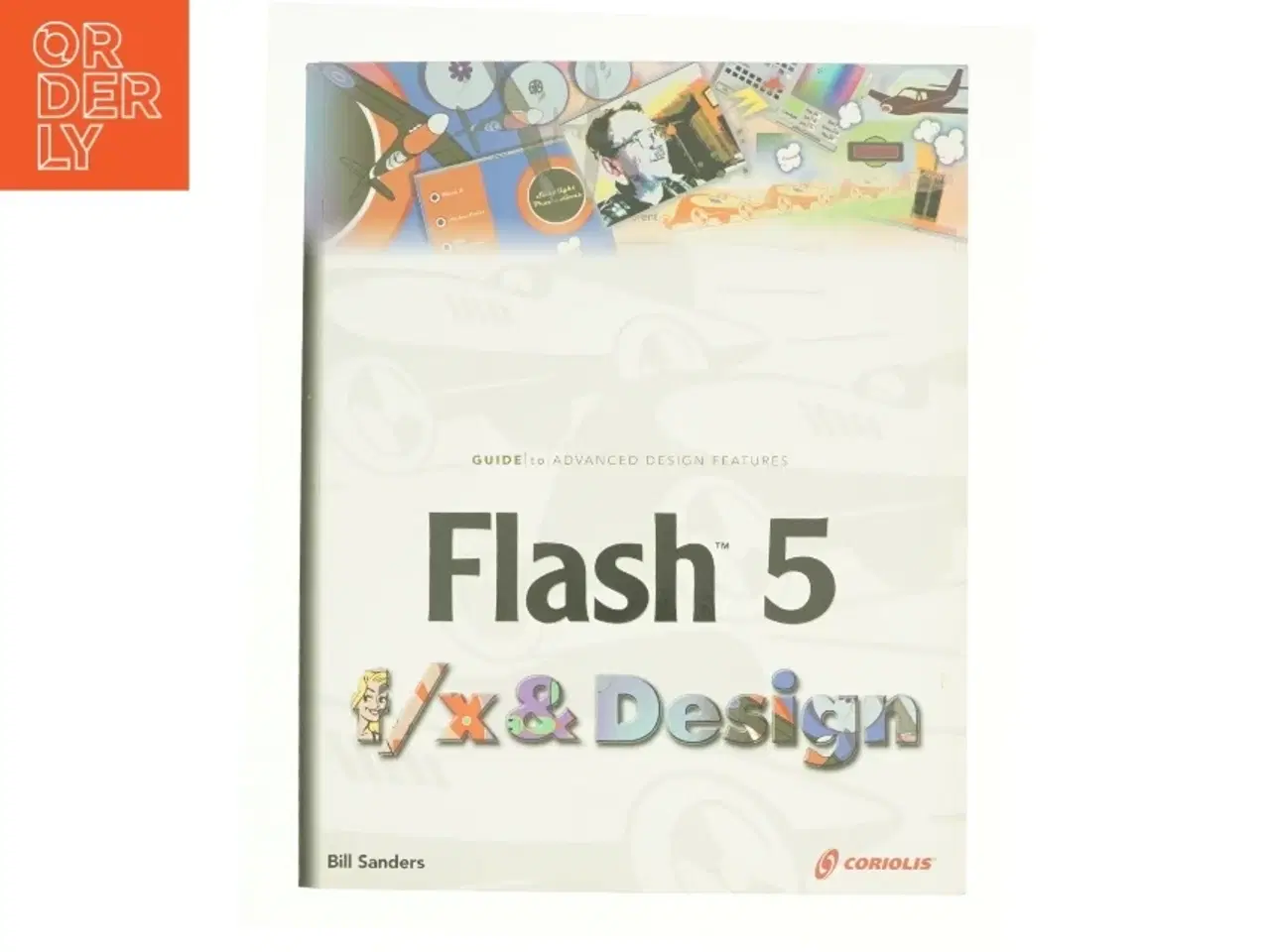 Billede 1 - Flash 5 F/x and Design af Bill Sanders (Bog)