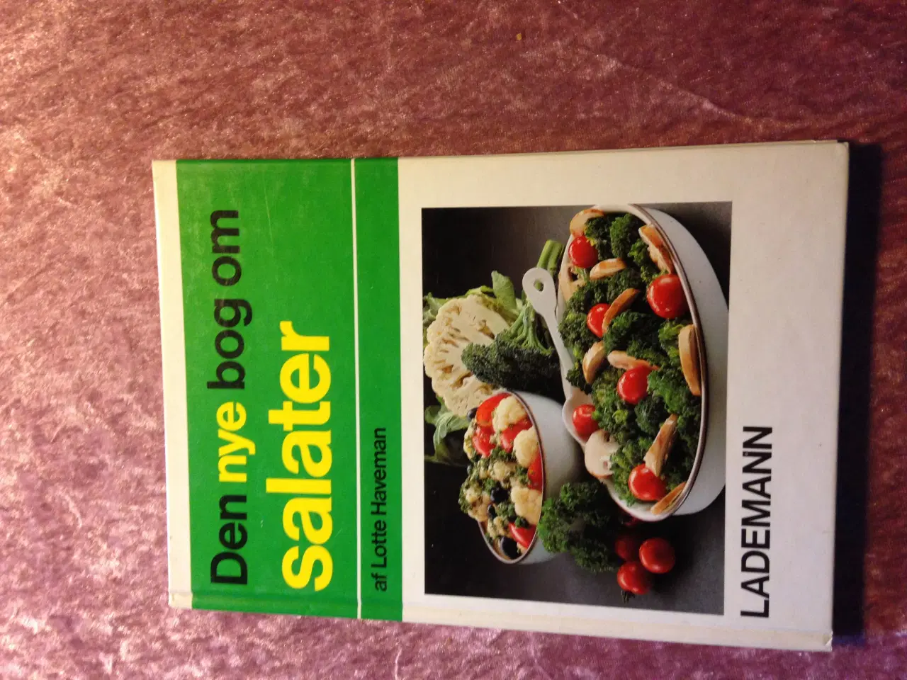 Billede 1 - Den nye bog om salater, lotte Haveman