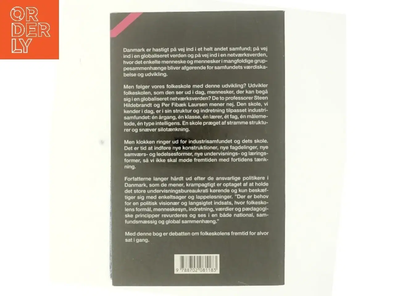 Billede 3 - Når klokken ringer ud : opgør med industrisamfundets skole af Steen Hildebrandt (Bog)