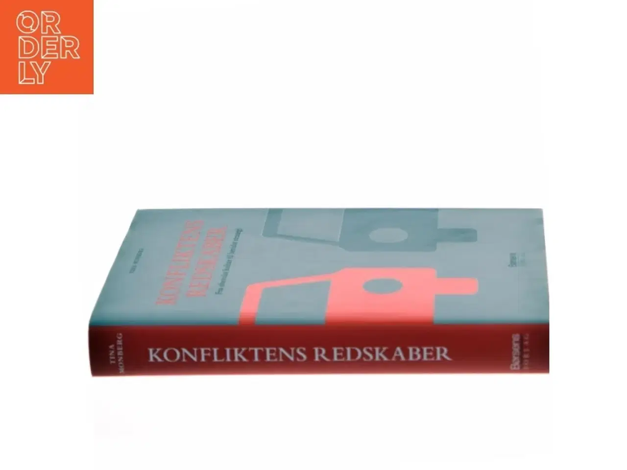 Billede 2 - Konfliktens redskaber : fra ubevidst kultur til bevidst strategi af Tina Monberg (Bog)