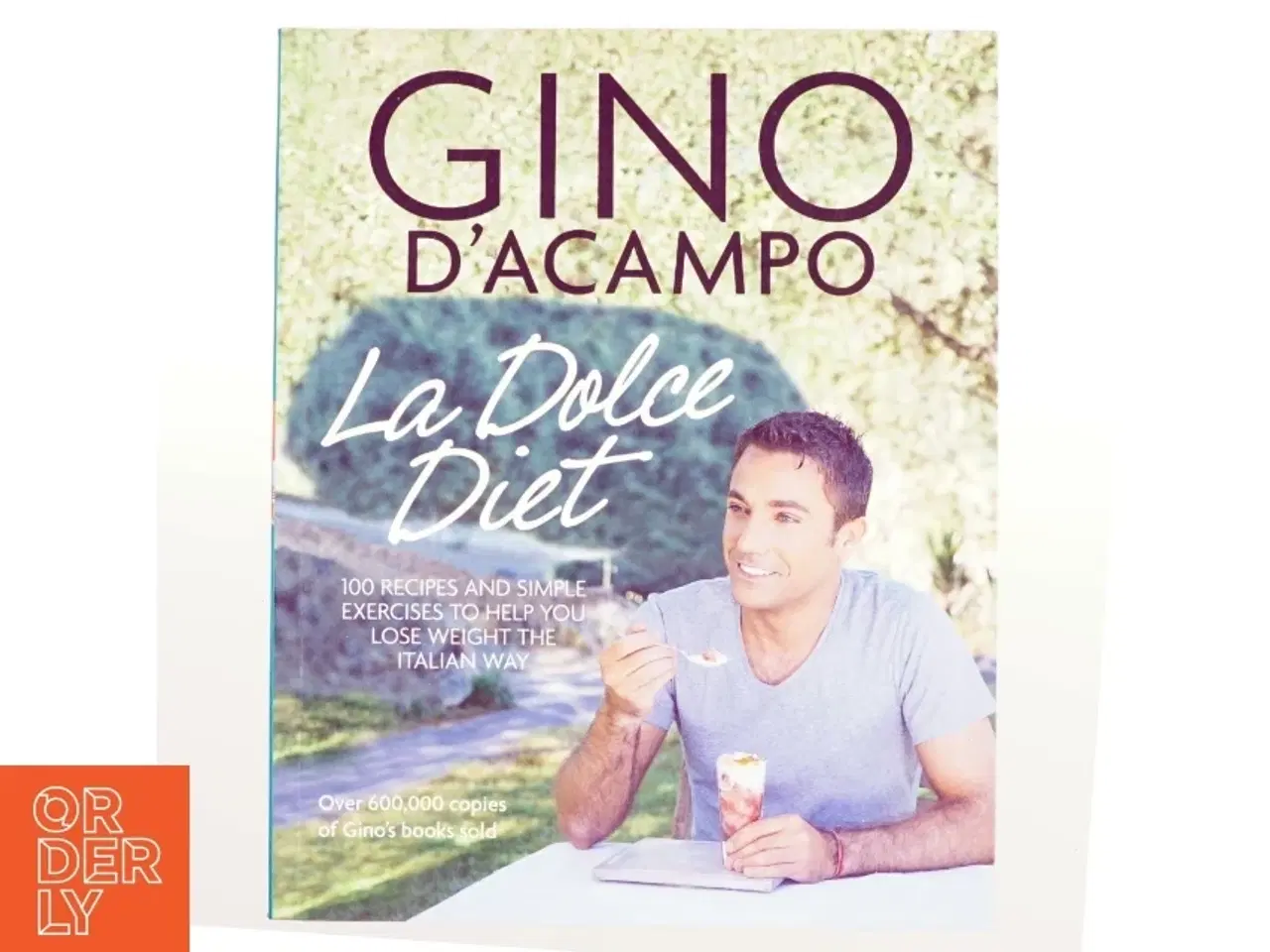 Billede 1 - La Dolce Vita Diet af Gino Dacampo (Bog)