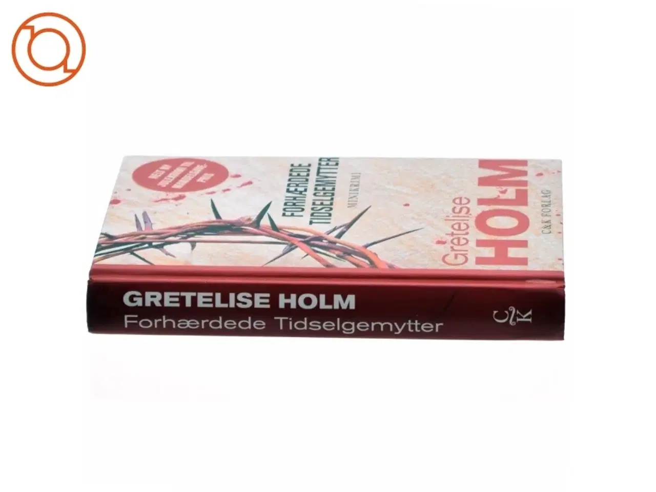 Billede 2 - Forhærdede tidselgemytter af Gretelise Holm (Bog)