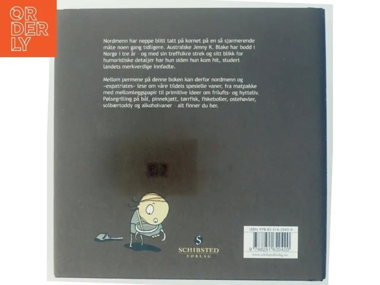 Billede 3 - Brown cheese, please : Norway inside out from the outside in af Jenny K. Blake (Bog)