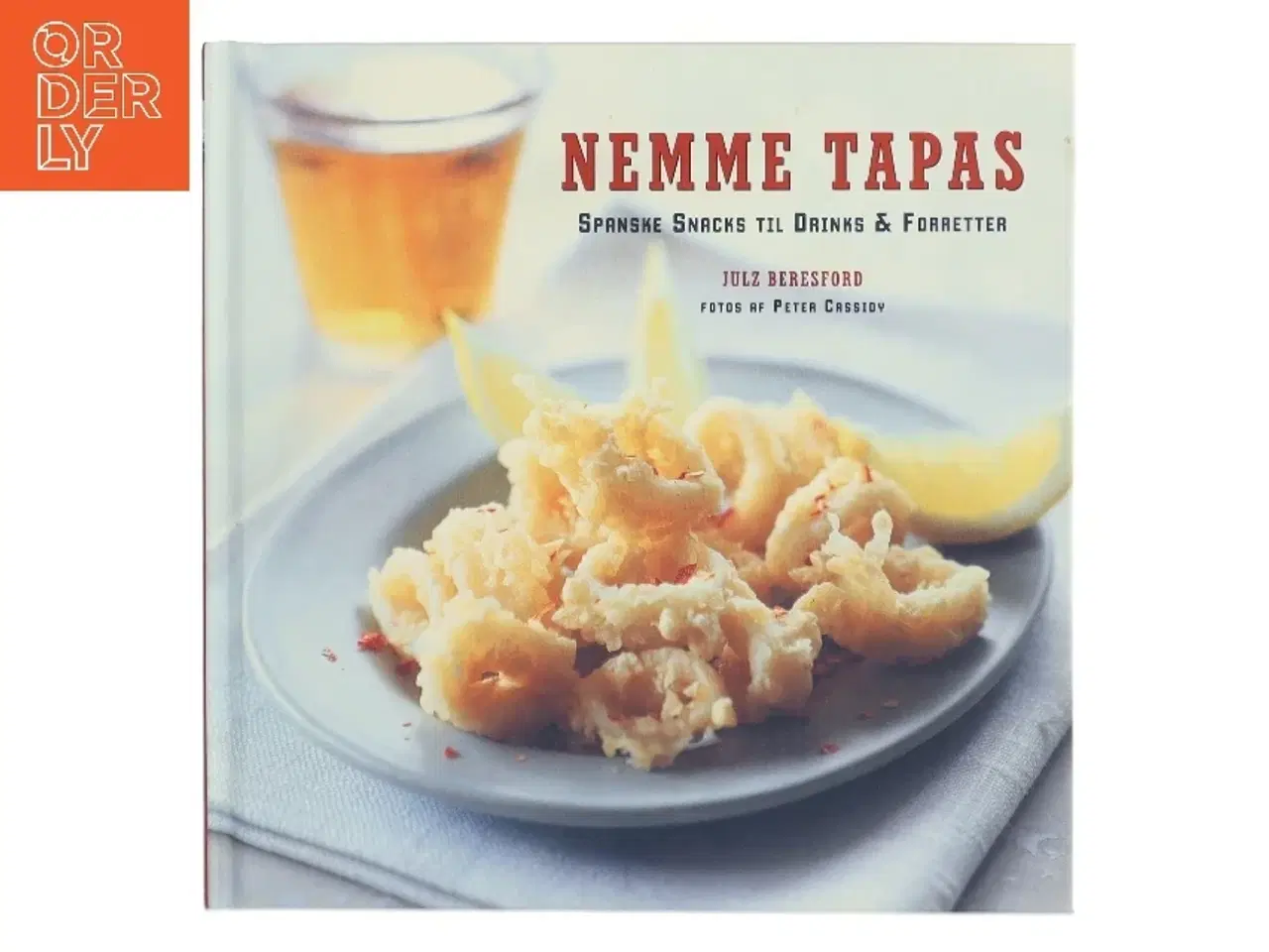 Billede 1 - Nemme Tapas af Julz Beresford (Bog)