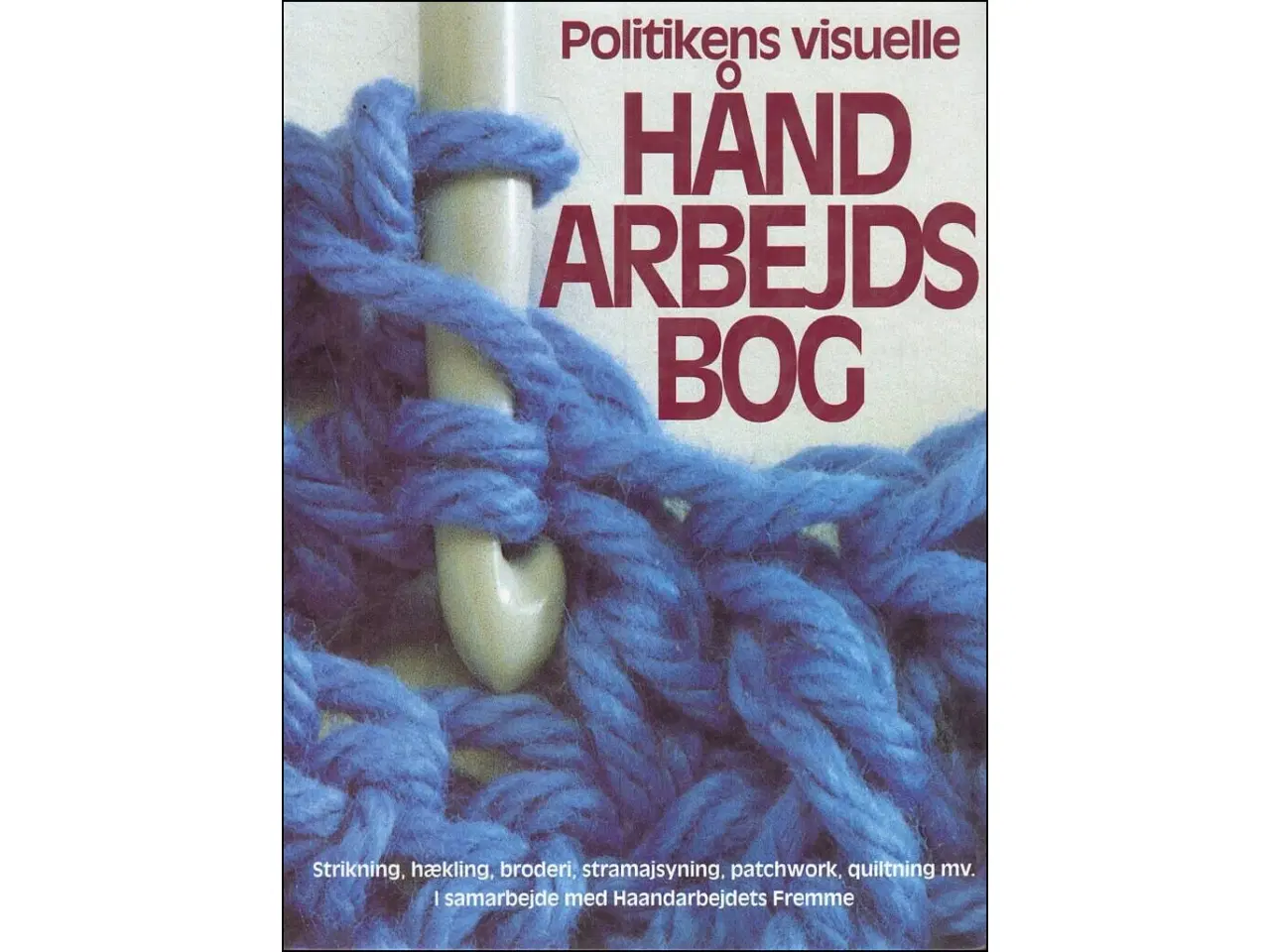 Billede 1 - Politikens visuelle Håndarbejdsbog