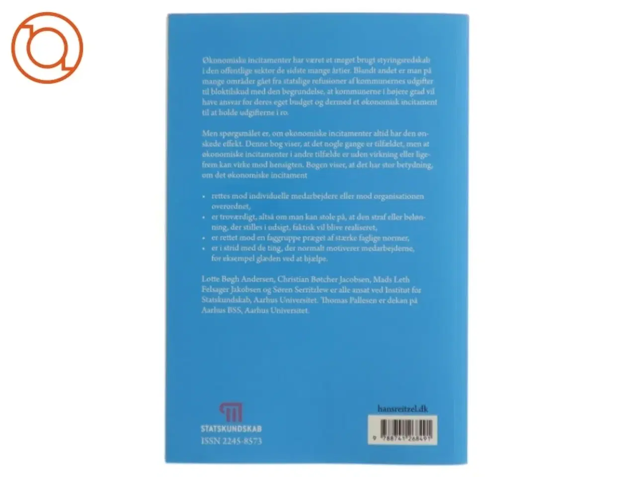 Billede 2 - Økonomiske incitamenter i den offentlige sektor : muligheder og begrænsninger for styringen af adfærd og performance af Lotte Bøgh