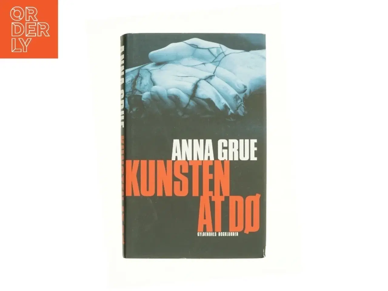 Billede 1 - Kunsten at dø af Anna Grue (Bog)