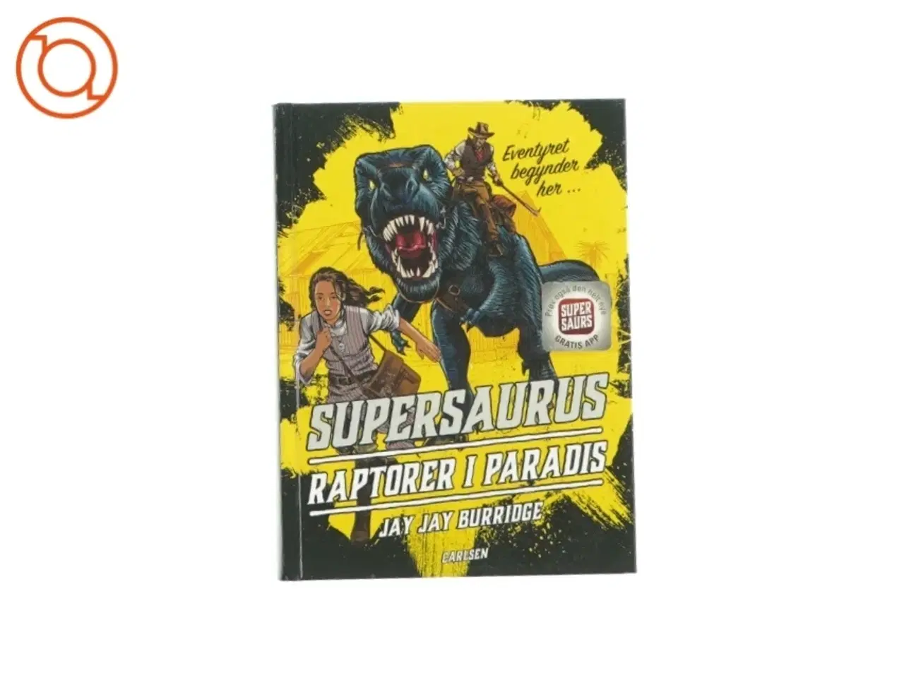 Billede 1 - Supersauers raptorer i paradis af Jay Burridge (bog)