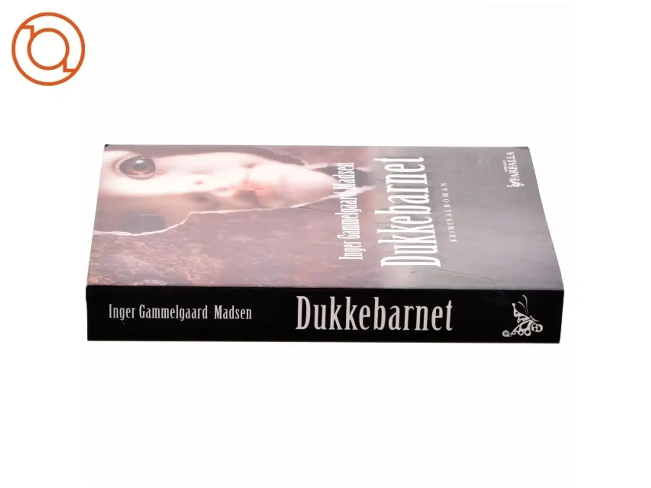 Billede 2 - Dukkebarnet : kriminalroman af Inger Gammelgaard Madsen (Bog)