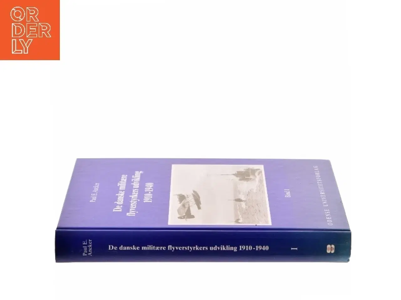 Billede 2 - De danske militære flyverstyrkers udvikling. Bind 1, 1910-1940: En forskningsmæssig undersøgelse af de danske militære flyverstyrk