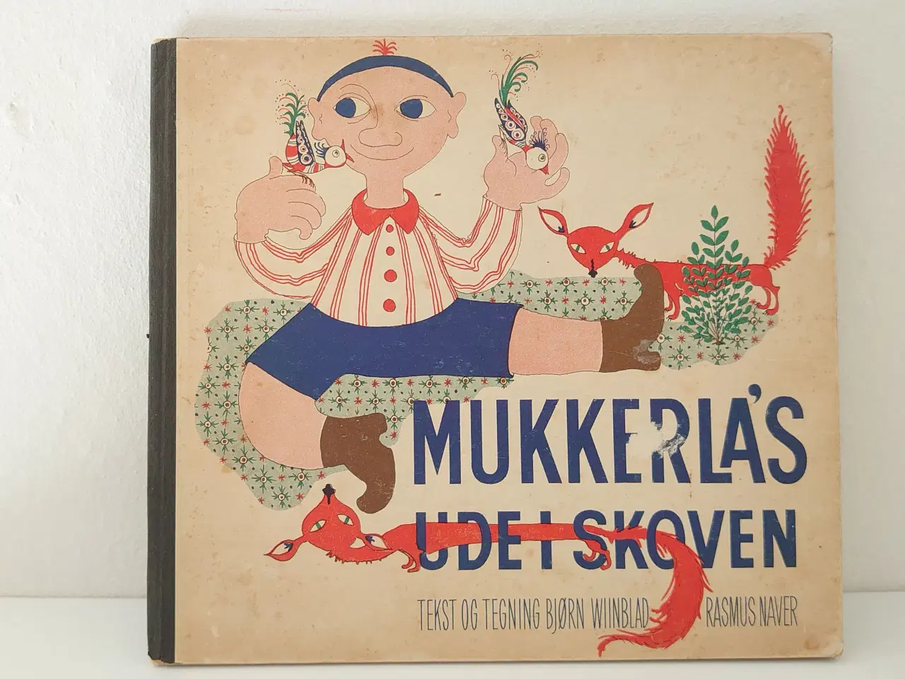 Billede 1 - Bj. Wiinblad: Mukkerlas ude i Skoven. 1 udg. 1945