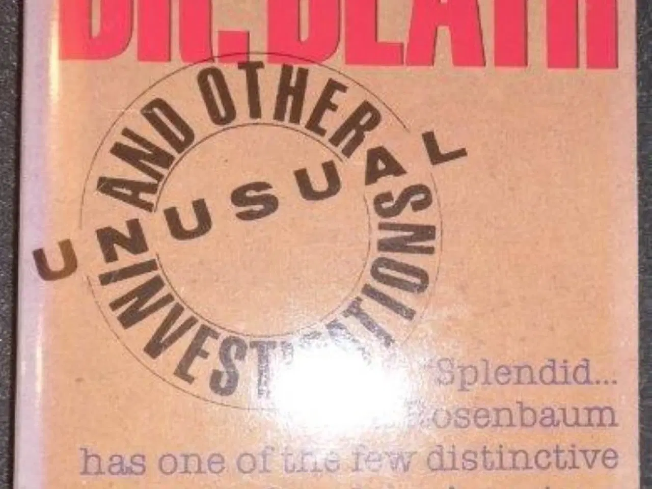 Billede 1 - Travels with Dr. Death and Other Unusual Investiga