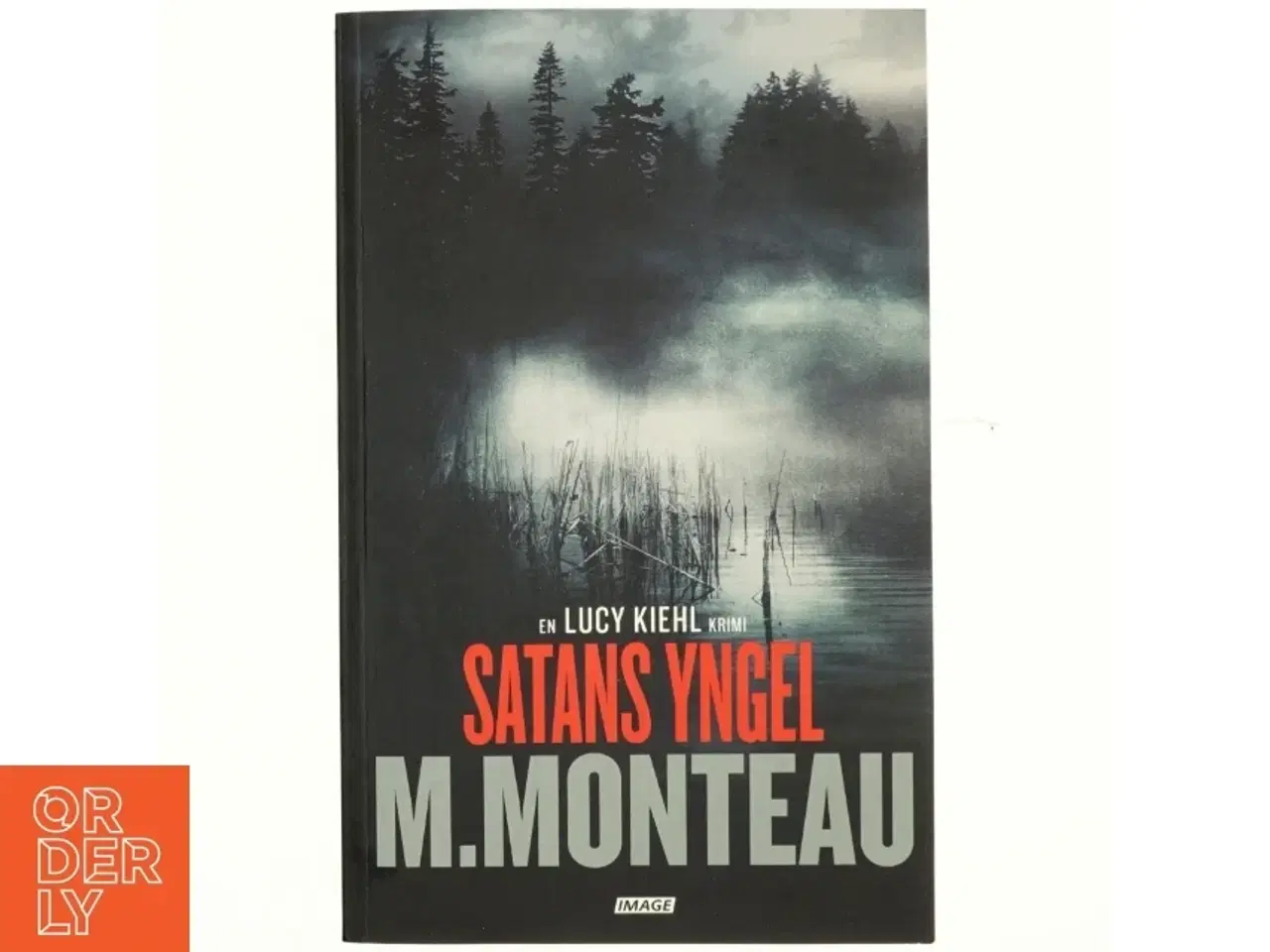 Billede 1 - Satans yngel : krimi af Marianne Monteau (f. 1965) (Bog)