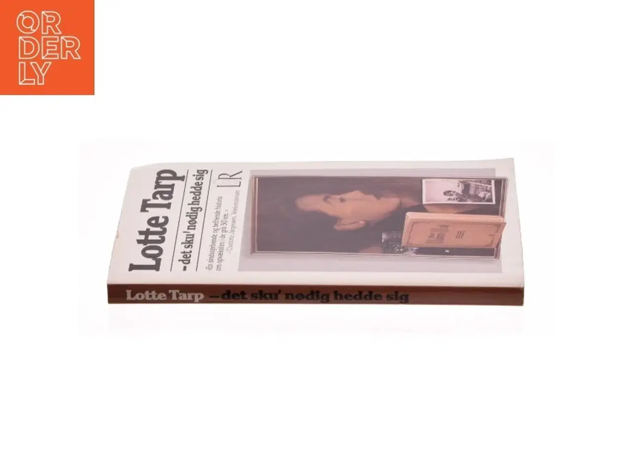 Billede 3 - Det sku&#39; nødig hedde sig af Lotte Tarp (Bog)