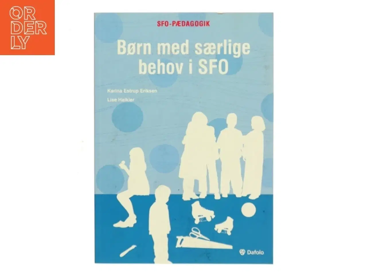 Billede 1 - Børn med særlige behov i SFO af Lise Halkier (Bog)