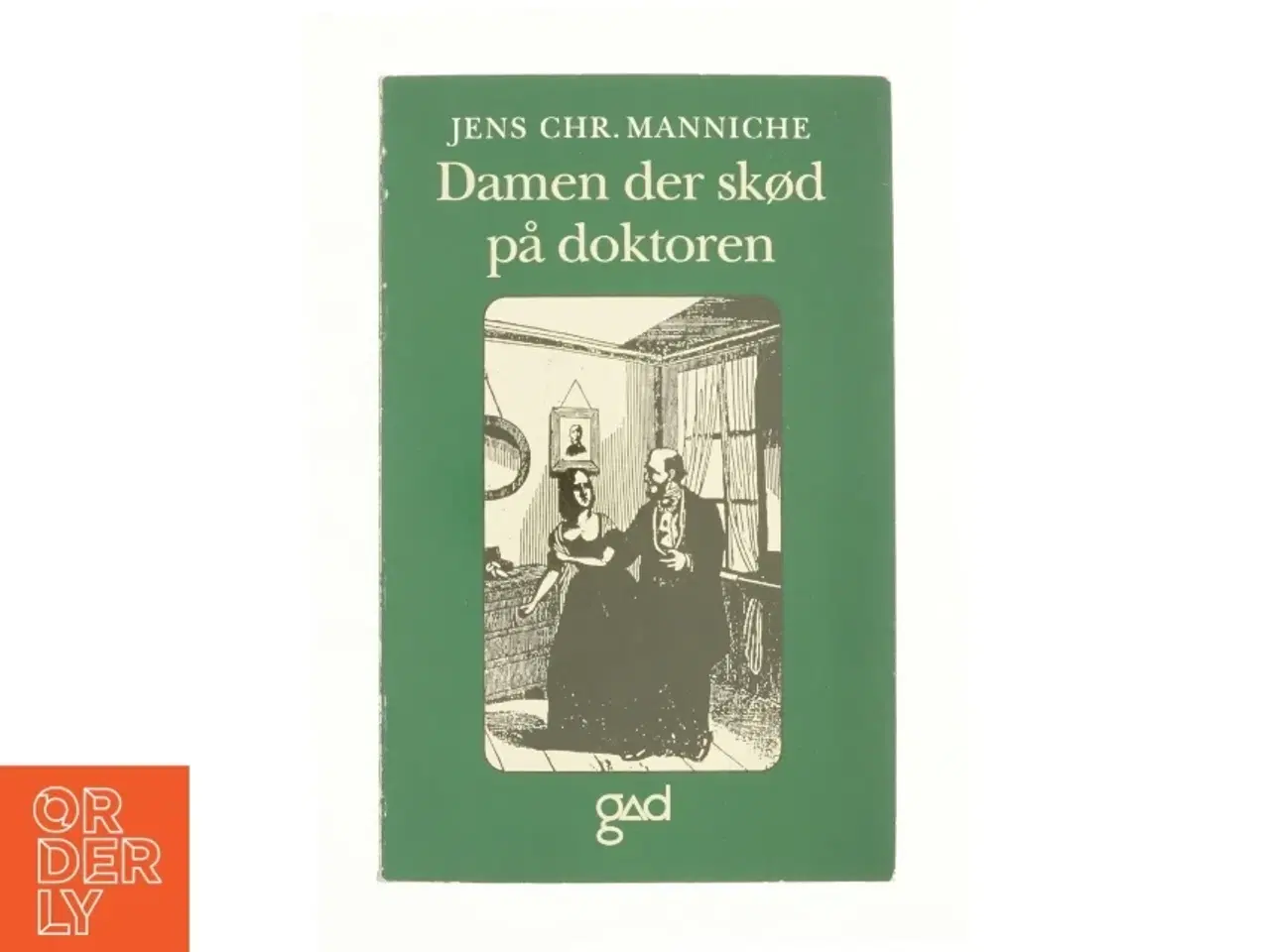 Billede 1 - Damen der skød på doktoren af Jens Chr. Manniche (Bog)