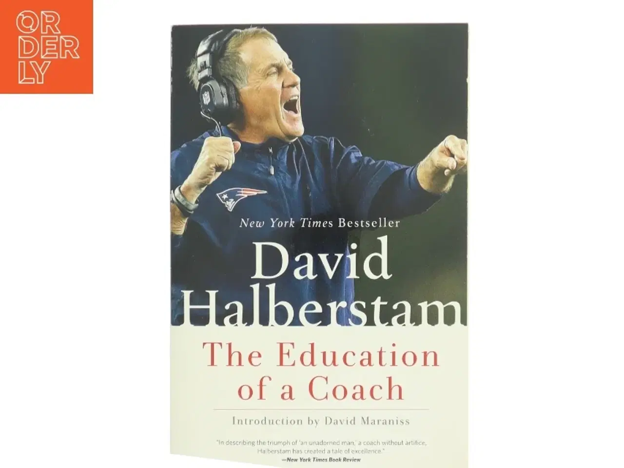 Billede 1 - The Education of a Coach af David Halberstam (Bog) Bill Belicheck biografi