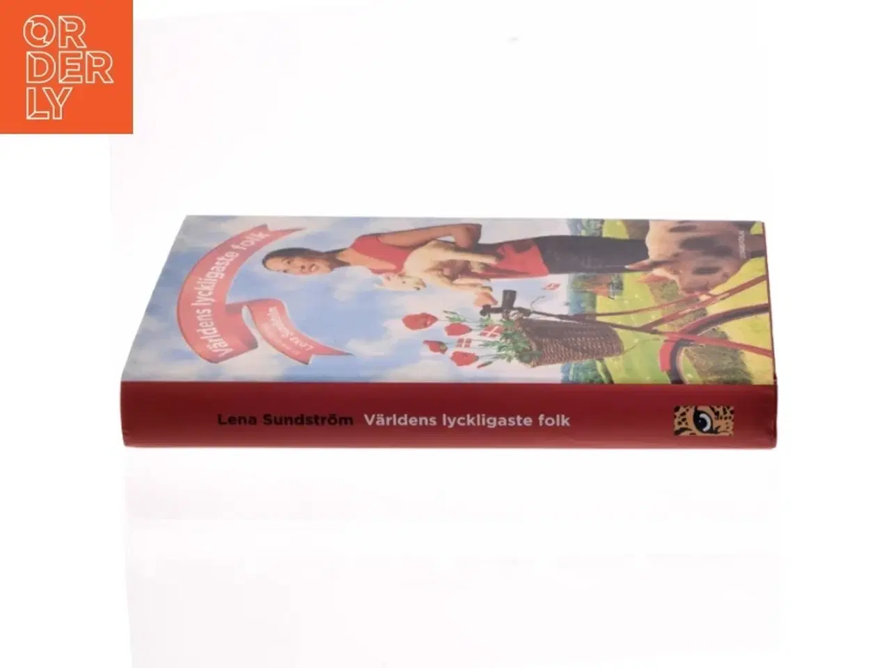 Billede 2 - V&#228;rldens lyckligaste folk : en bok om Danmark af Lena Sundstrm (Bog)