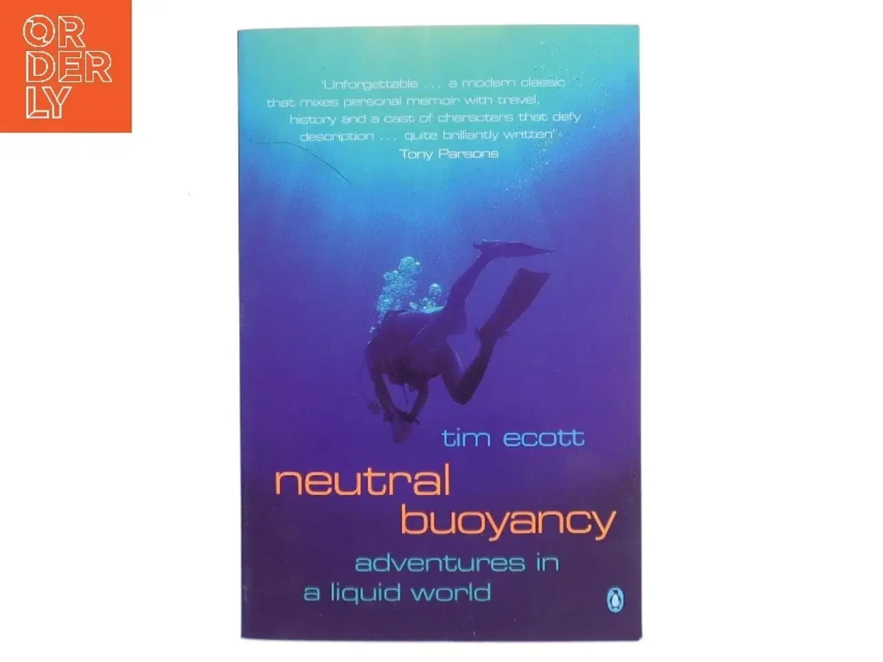 Billede 1 - Neutral Buoyancy af Tim Ecott (Bog)