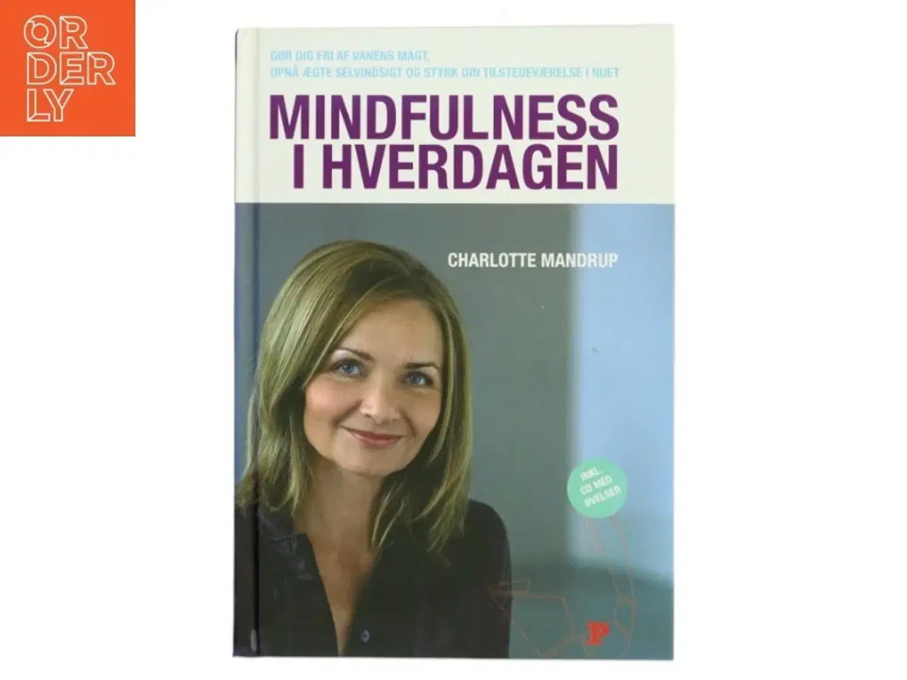 Billede 1 - Mindfulness i hverdagen af Charlotte Mandrup (Bog)